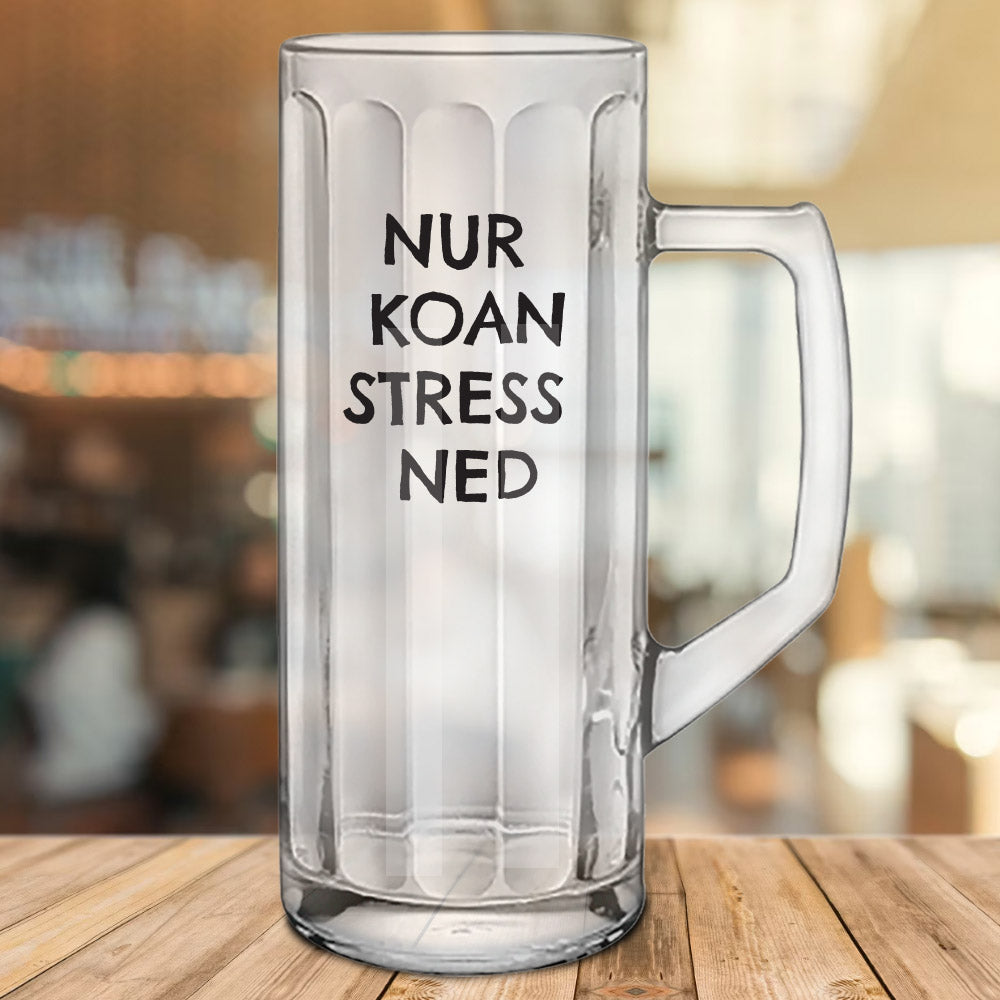 Glaskrug, Glasseidel 0,5 ltr - Nur koan Stress ned